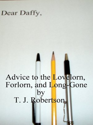 cover image of Advice to the Lovelorn, Forlorn, and Long-Gone